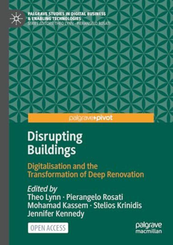 Disrupting Buildings by Theo LynnPierangelo RosatiMohamad KassemStelios KrinidisJennifer Kennedy-Hardcover
Disrupting Buildings by Theo LynnPierangelo RosatiMohamad KassemStelios KrinidisJennifer Kennedy-Hardcover