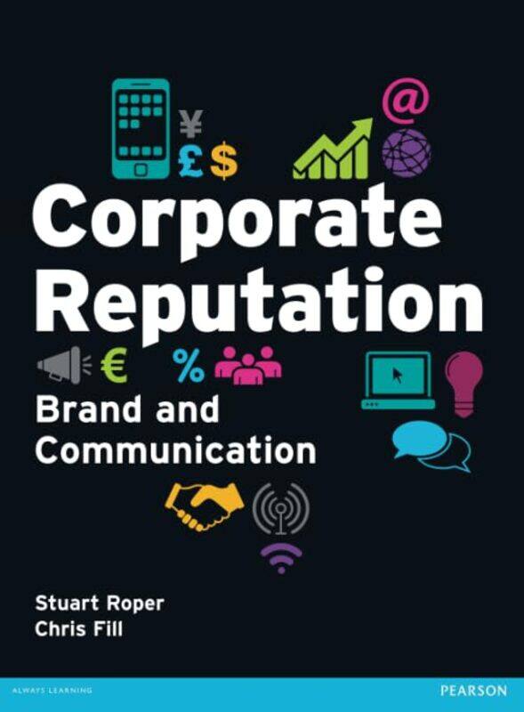 Corporate Reputation Brand and Communication by Stuart RoperChris Fill-Paperback
Corporate Reputation Brand and Communication by Stuart RoperChris Fill-Paperback