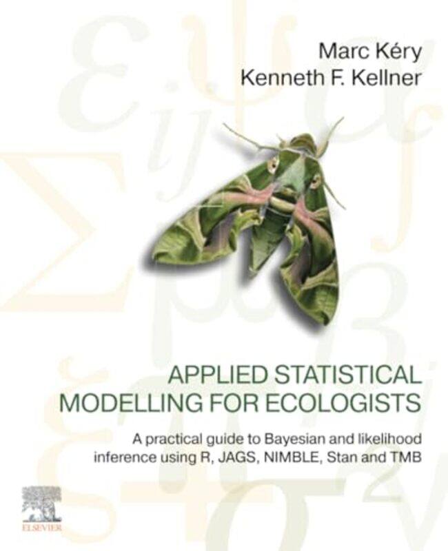 Applied Statistical Modelling for Ecologists by Rumana George Washington University USA RiffatTaqsim William Jewell College USA Husnain-Paperback
Applied Statistical Modelling for Ecologists by Rumana George Washington University USA RiffatTaqsim William Jewell College USA Husnain-Paperback