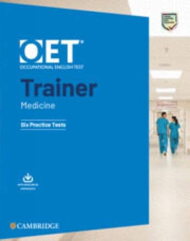 Oet Trainer Medicine Six Practice Tests With Answers With Resource Download - Paperback
Oet Trainer Medicine Six Practice Tests With Answers With Resource Download - Paperback