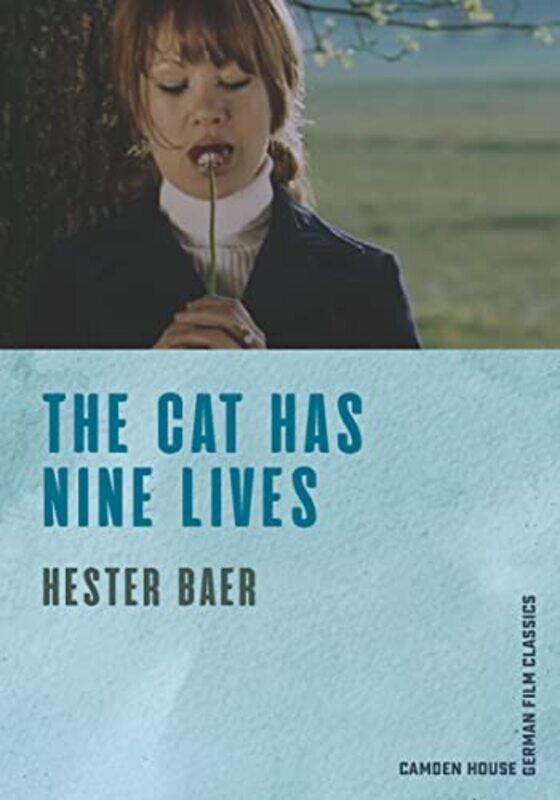 The Cat Has Nine Lives by Hester Advisory Baord Camden House German Film Classics Baer-Paperback
The Cat Has Nine Lives by Hester Advisory Baord Camden House German Film Classics Baer-Paperback