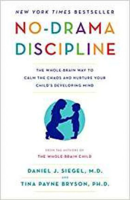 No-Drama Discipline: The Whole-Brain Way to Calm the Chaos and Nurture Your Child's Developing Mind, Paperback Book, By: Daniel J. Siegel
No-Drama Discipline: The Whole-Brain Way to Calm the Chaos and Nurture Your Child's Developing Mind, Paperback Book, By: Daniel J. Siegel