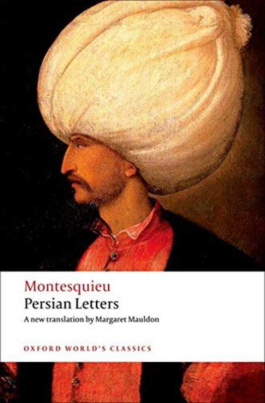 Persian Letters by Montesquieu - Mauldon, Margaret (Freelance translator) - Kahn, Andrew (Fellow and Tutor in Russian, Paperback
Persian Letters by Montesquieu - Mauldon, Margaret (Freelance translator) - Kahn, Andrew (Fellow and Tutor in Russian, Paperback