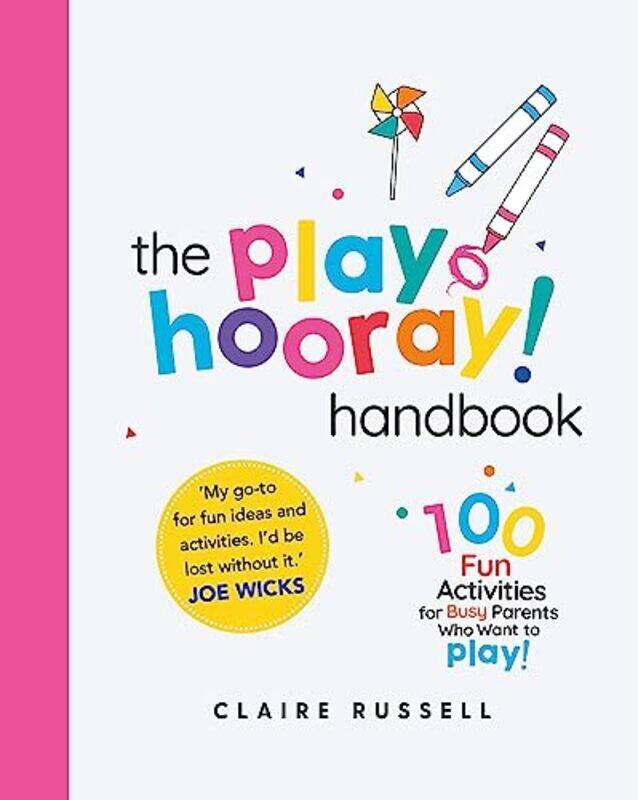 The playHOORAY! Handbook: 100 Fun Activities for Busy Parents and Little Kids Who Want to Play , Paperback by Russell, Claire
The playHOORAY! Handbook: 100 Fun Activities for Busy Parents and Little Kids Who Want to Play , Paperback by Russell, Claire