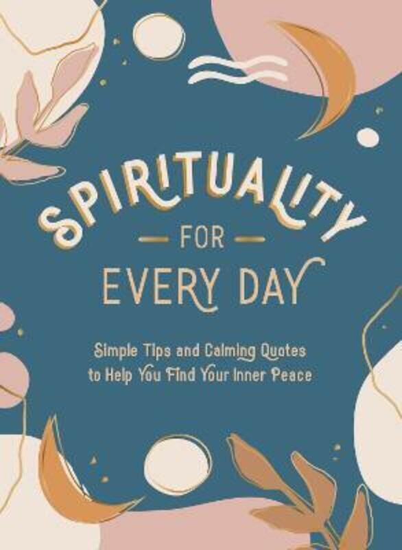 Spirituality for Every Day: Simple Tips and Calming Quotes to Help You Find Your Inner Peace
Spirituality for Every Day: Simple Tips and Calming Quotes to Help You Find Your Inner Peace