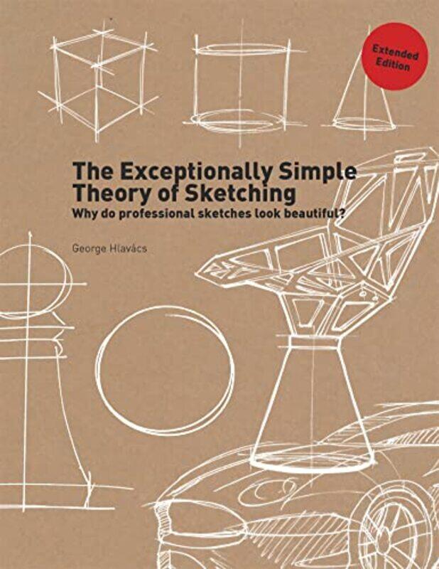 The Exceptionally Simple Theory of Sketching Extended Edition by David Harvey-Paperback
The Exceptionally Simple Theory of Sketching Extended Edition by David Harvey-Paperback