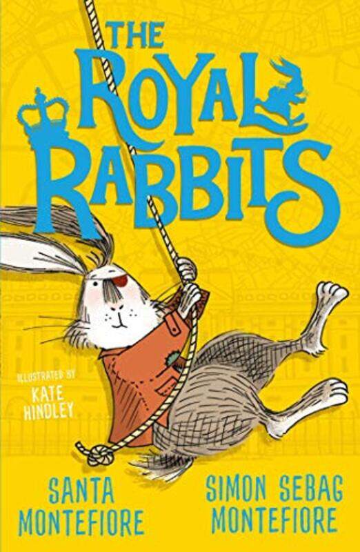 The Royal Rabbits by Santa MontefioreSimon Sebag MontefioreKate Hindley-Paperback
The Royal Rabbits by Santa MontefioreSimon Sebag MontefioreKate Hindley-Paperback