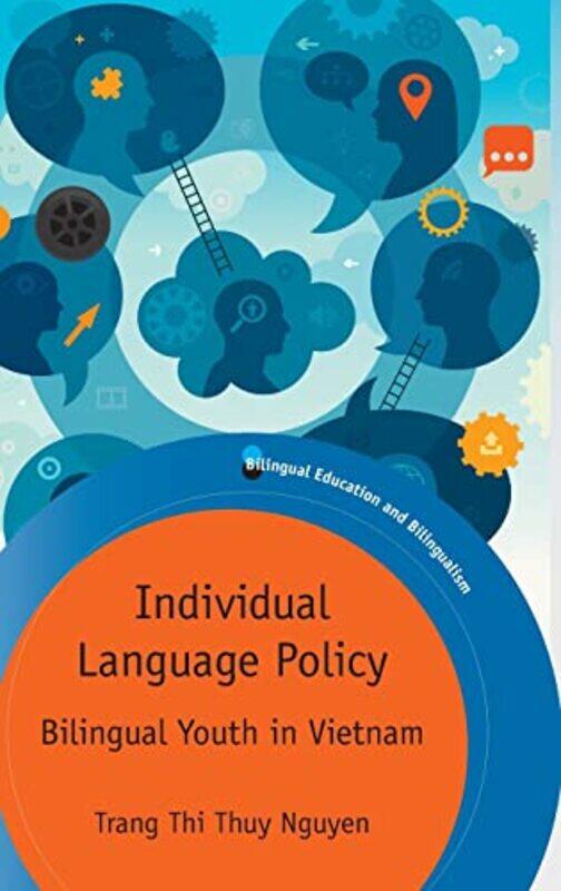 Individual Language Policy Bilingual Youth In Vietnam, Hardcover by Nguyen, Trang Thi Thuy
Individual Language Policy Bilingual Youth In Vietnam, Hardcover by Nguyen, Trang Thi Thuy