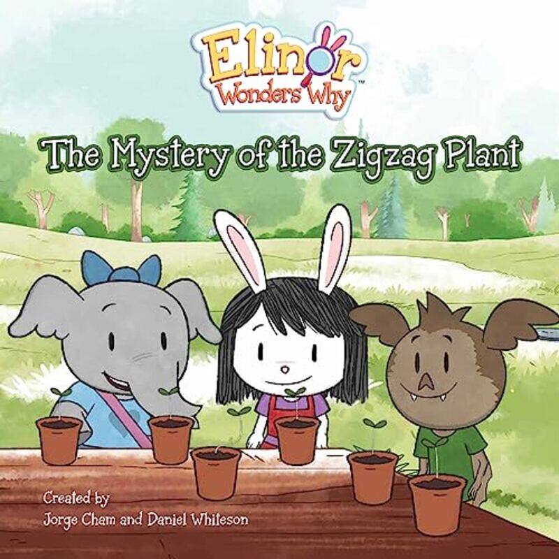 Elinor Wonders Why The Mystery of the Zigzag Plant by Jorge ChamDaniel Whiteson-Paperback
Elinor Wonders Why The Mystery of the Zigzag Plant by Jorge ChamDaniel Whiteson-Paperback