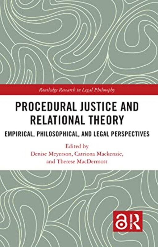 Procedural Justice and Relational Theory by Denise Macquarie University, Australia MeyersonCatriona MackenzieTherese MacDermott-Hardcover
Procedural Justice and Relational Theory by Denise Macquarie University, Australia MeyersonCatriona MackenzieTherese MacDermott-Hardcover