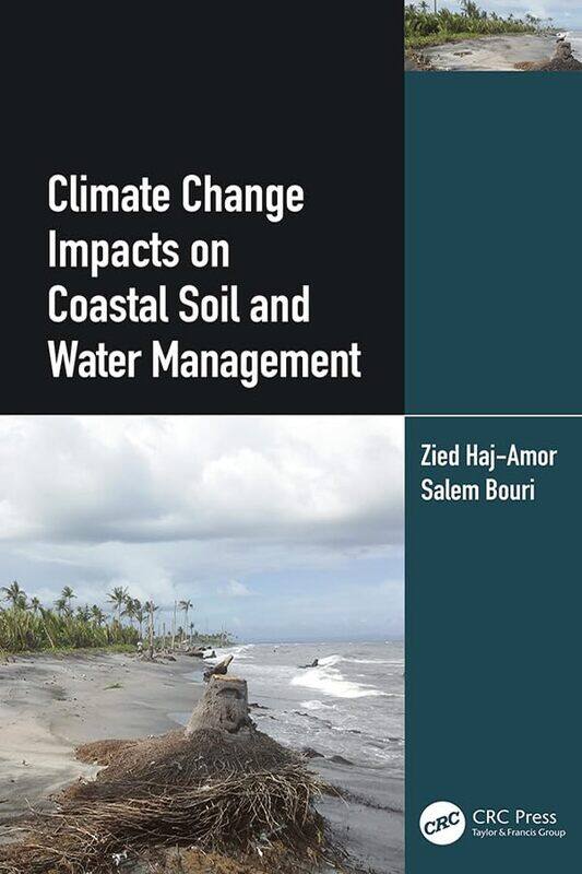 Climate Change Impacts on Coastal Soil and Water Management by Dr Shitalkumar R SukhdeveSandika S Sukhdeve-Hardcover
Climate Change Impacts on Coastal Soil and Water Management by Dr Shitalkumar R SukhdeveSandika S Sukhdeve-Hardcover