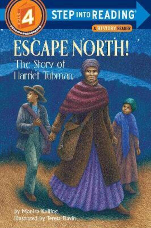Escape North! The Story Of Harriet Tubman: Step Into Reading 4.paperback,By :Kulling Monica
Escape North! The Story Of Harriet Tubman: Step Into Reading 4.paperback,By :Kulling Monica
