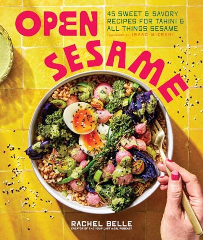Open Sesame 45 Sweet And Savory Recipes For Tahini And All Things Sesame, Paperback by Belle, Rachel - Mizrahi, Isaac
Open Sesame 45 Sweet And Savory Recipes For Tahini And All Things Sesame, Paperback by Belle, Rachel - Mizrahi, Isaac