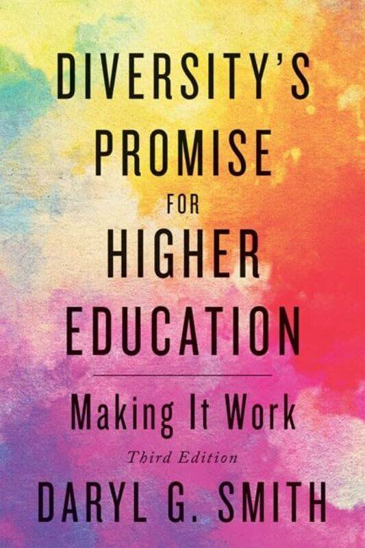 Diversitys Promise For Higher Education by Daryl G (Professor, The Claremont Graduate University) Smith-Paperback
Diversitys Promise For Higher Education by Daryl G (Professor, The Claremont Graduate University) Smith-Paperback