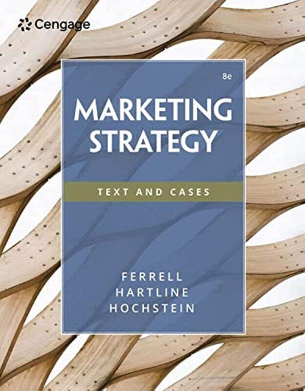 Marketing Strategy by O C Auburn University FerrellMichael Florida State University HartlineBryan University of Alabama Hochstein-Paperback
Marketing Strategy by O C Auburn University FerrellMichael Florida State University HartlineBryan University of Alabama Hochstein-Paperback