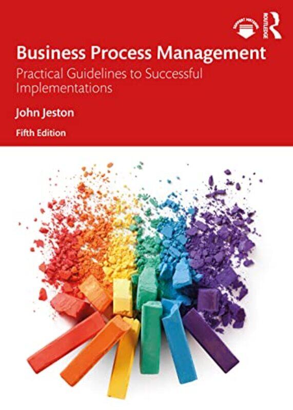 Business Process Management by John (Management By Process Pty Ltd, Australia) Jeston-Paperback
Business Process Management by John (Management By Process Pty Ltd, Australia) Jeston-Paperback