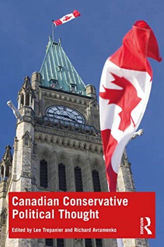 Canadian Conservative Political Thought by Lee TrepanierRichard Avramenko-Paperback
Canadian Conservative Political Thought by Lee TrepanierRichard Avramenko-Paperback