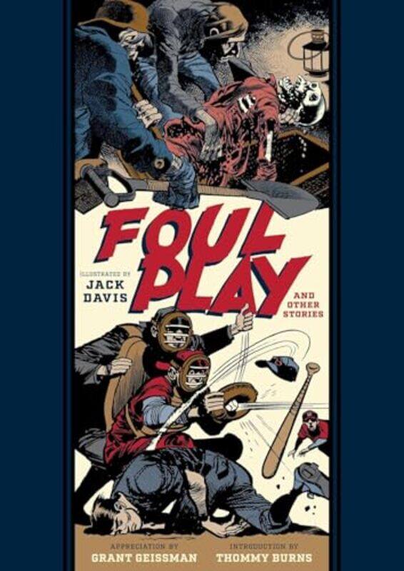 Foul Play And Other Stories By Davis, Jack - Feldstein, Al - Geissman, Grant -Hardcover
Foul Play And Other Stories By Davis, Jack - Feldstein, Al - Geissman, Grant -Hardcover