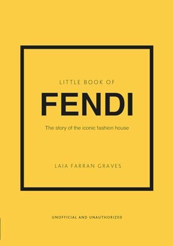 Little Book of Fendi The story of the iconic fashion brand by Graves, Laia Farran Hardcover
Little Book of Fendi The story of the iconic fashion brand by Graves, Laia Farran Hardcover