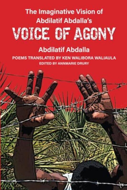 The Imaginative Vision Of Abdilatif Abdallas Voice Of Agony by Abdilatif AbdallaAnnmarie Drury-Paperback
The Imaginative Vision Of Abdilatif Abdallas Voice Of Agony by Abdilatif AbdallaAnnmarie Drury-Paperback