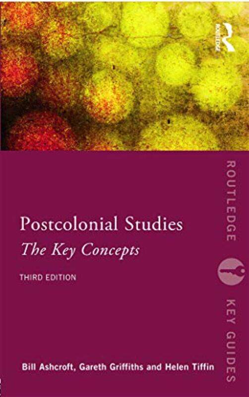 PostColonial Studies The Key Concepts by Bill University of New South Wales, Australia AshcroftGareth GriffithsHelen Tiffin-Paperback
PostColonial Studies The Key Concepts by Bill University of New South Wales, Australia AshcroftGareth GriffithsHelen Tiffin-Paperback