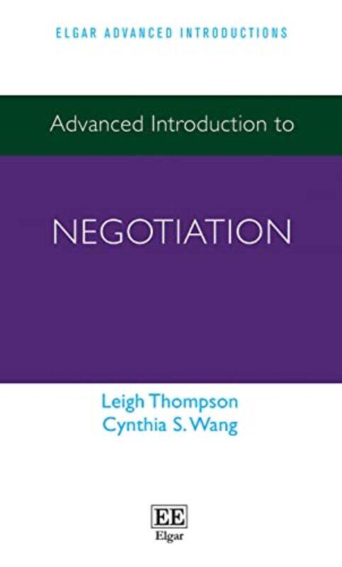Advanced Introduction To Negotiation, Paperback by Thompson, Leigh - Wang, Cynthia S.
Advanced Introduction To Negotiation, Paperback by Thompson, Leigh - Wang, Cynthia S.