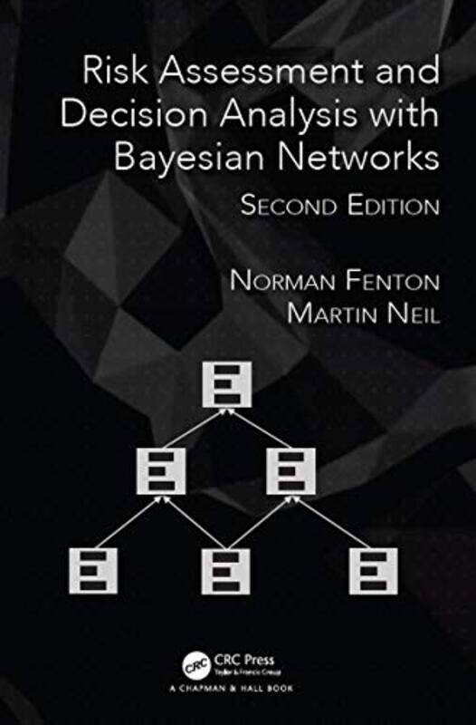 Risk Assessment and Decision Analysis with Bayesian Networks by Lyndon Wissart-Hardcover
Risk Assessment and Decision Analysis with Bayesian Networks by Lyndon Wissart-Hardcover