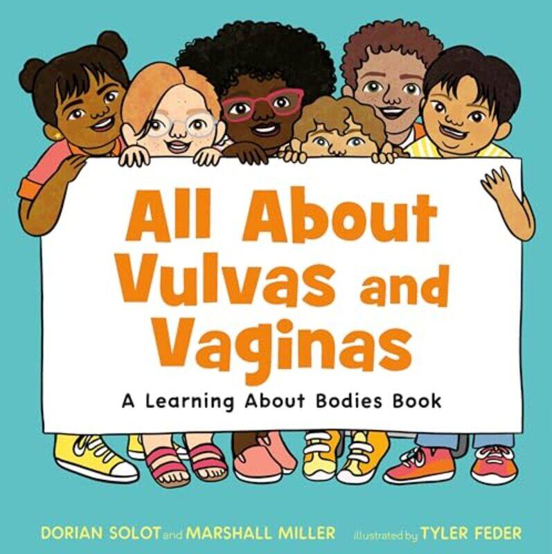 All About Vulvas and Vaginas by Dorian Solot and Marshall MillerTyler Feder-Hardcover
All About Vulvas and Vaginas by Dorian Solot and Marshall MillerTyler Feder-Hardcover