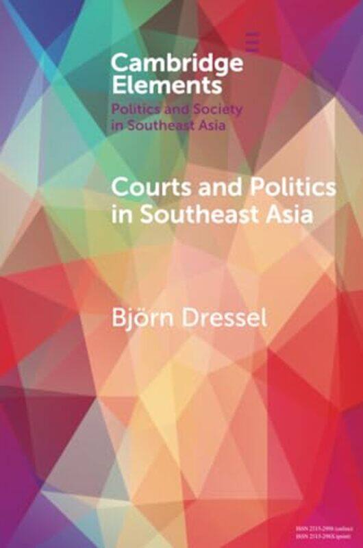 Courts And Politics In Southeast Asia by Bjoern (Australian National University, Canberra) Dressel-Paperback
Courts And Politics In Southeast Asia by Bjoern (Australian National University, Canberra) Dressel-Paperback