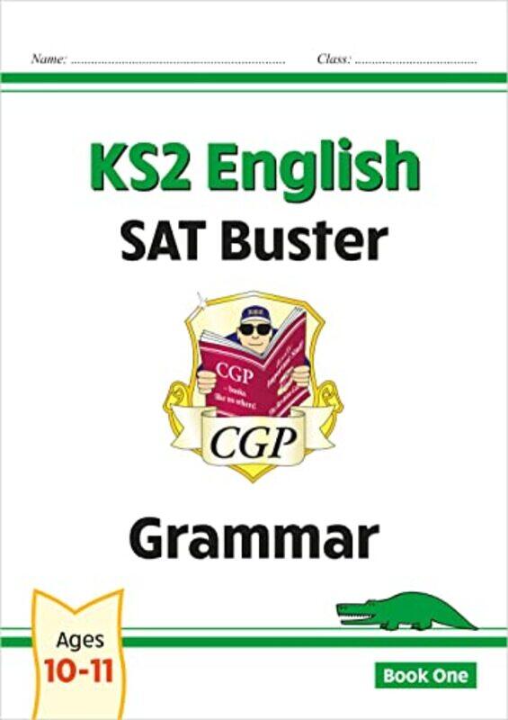 Ks2 English Sat Buster Grammar Book 1 For The 2024 Tests by CGP Books - CGP Books-Paperback
Ks2 English Sat Buster Grammar Book 1 For The 2024 Tests by CGP Books - CGP Books-Paperback