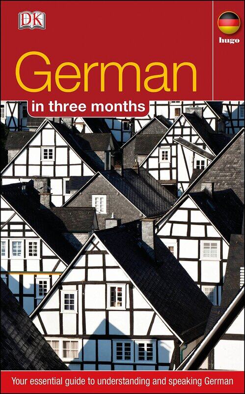 German In 3 Months: Your Essential Guide to Understanding and Speaking German, Paperback Book, By: DK
German In 3 Months: Your Essential Guide to Understanding and Speaking German, Paperback Book, By: DK