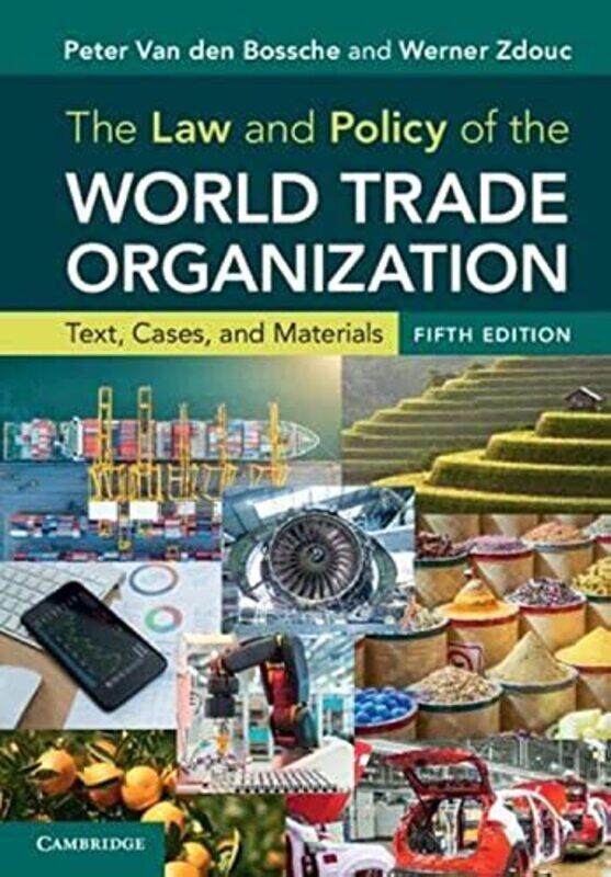 The Law And Policy Of The World Trade Organization Text Cases And Materials by Van den Bossche, Peter - Zdouc, Werner Paperback
The Law And Policy Of The World Trade Organization Text Cases And Materials by Van den Bossche, Peter - Zdouc, Werner Paperback