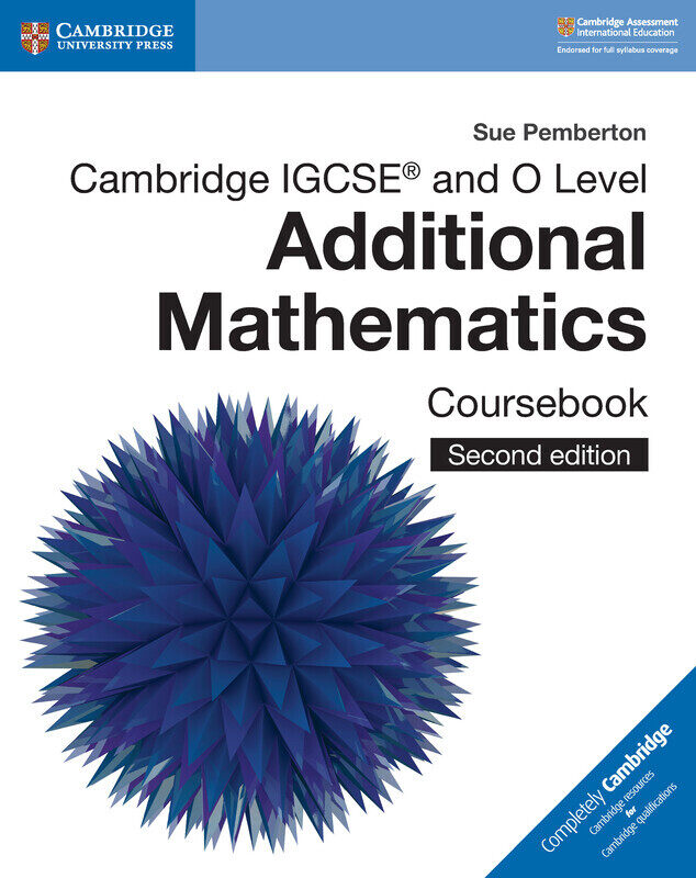 Cambridge IGCSE (R) and O Level Additional Mathematics Coursebook, Paperback Book, By: Sue Pemberton
Cambridge IGCSE (R) and O Level Additional Mathematics Coursebook, Paperback Book, By: Sue Pemberton