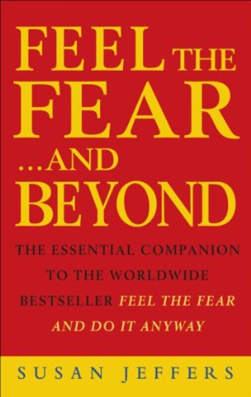 Feel the Fearand Beyond Dynamic Techniques for Doing It Anyway by Susan Jeffers - Paperback
Feel the Fearand Beyond Dynamic Techniques for Doing It Anyway by Susan Jeffers - Paperback