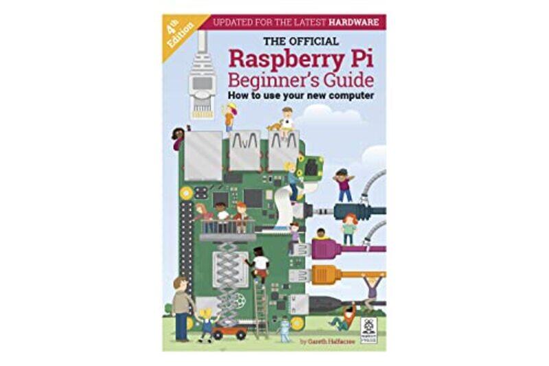 The Official Raspberry Pi Beginners Guide: How to use your new computer: 2020 , Paperback by Halfacree, Gareth
The Official Raspberry Pi Beginners Guide: How to use your new computer: 2020 , Paperback by Halfacree, Gareth