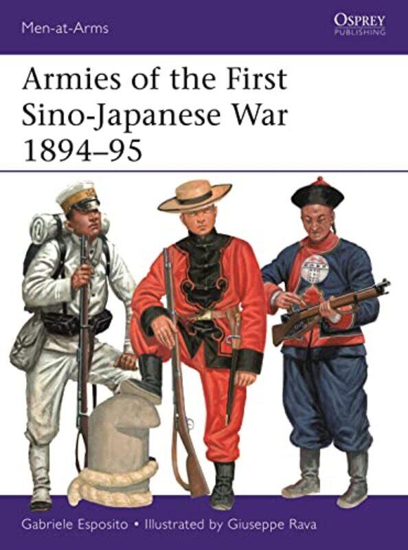 Armies Of The First Sinojapanese War 189495 By Gabriele Espositogiu...Paperback
Armies Of The First Sinojapanese War 189495 By Gabriele Espositogiu...Paperback