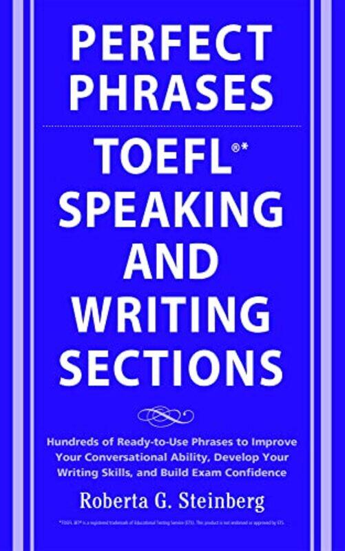 Perfect Phrases for the TOEFL Speaking and Writing Sections by Stephen Hawking-Paperback
Perfect Phrases for the TOEFL Speaking and Writing Sections by Stephen Hawking-Paperback