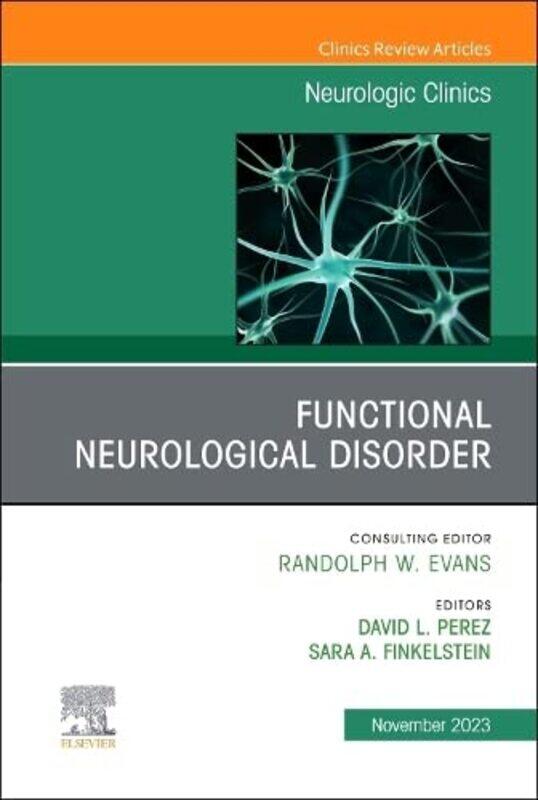 Functional Neurological Disorder An Issue of Neurologic Clinics by P Roy VagelosLouis Galambos-Hardcover
Functional Neurological Disorder An Issue of Neurologic Clinics by P Roy VagelosLouis Galambos-Hardcover