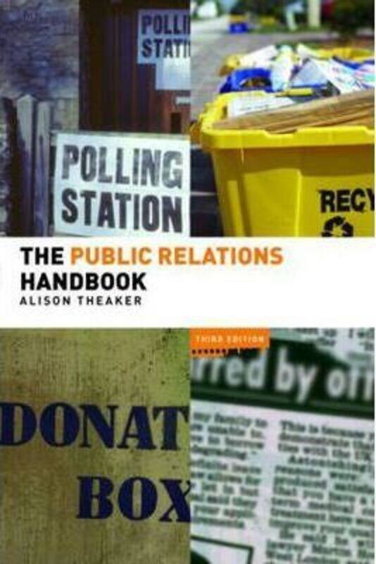 The Public Relations Handbook: 6 (Media Practice): 6 (Media Practice).paperback,By :Alison Theaker
The Public Relations Handbook: 6 (Media Practice): 6 (Media Practice).paperback,By :Alison Theaker