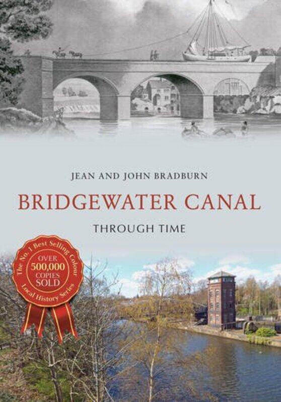 Bridgewater Canal Through Time by Steven Leavitt Walmsley Associates Bolton UK Collings-Paperback
Bridgewater Canal Through Time by Steven Leavitt Walmsley Associates Bolton UK Collings-Paperback