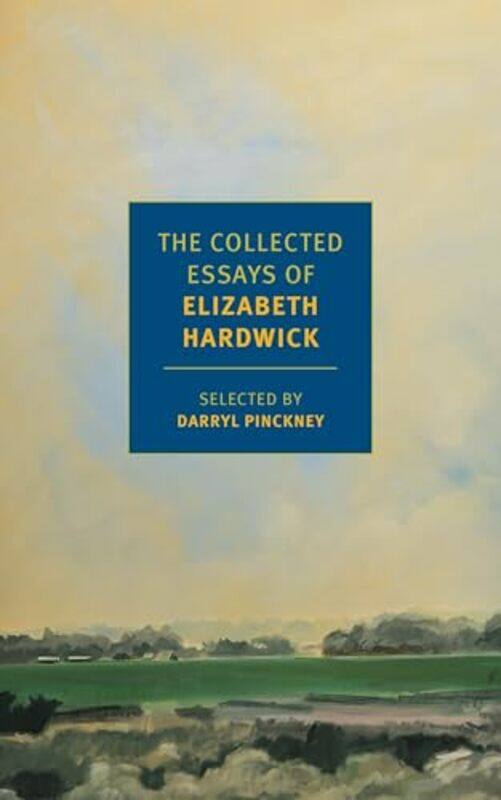 The Collected Essays of Elizabeth Hardwick by Darryl PinckneyElizabeth Hardwick-Paperback
The Collected Essays of Elizabeth Hardwick by Darryl PinckneyElizabeth Hardwick-Paperback