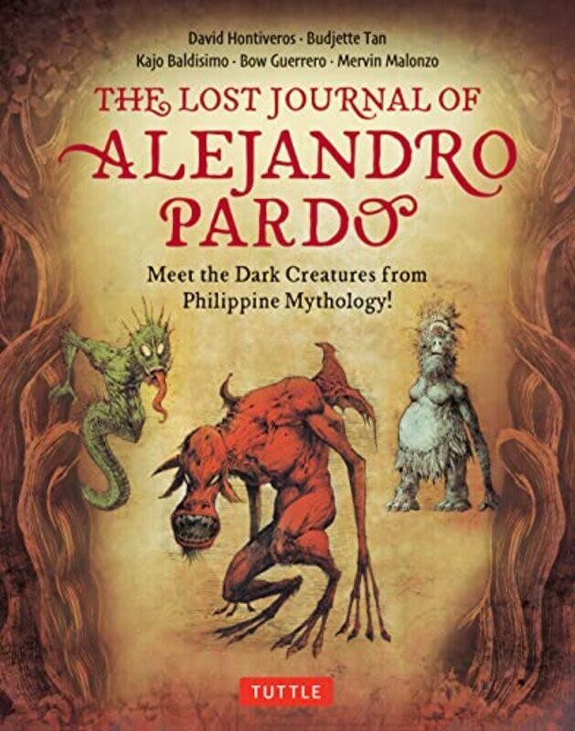 The Lost Journal of Alejandro Pardo by Budjette TanDavid HontiverosKajo BaldisimoBow Guerrero-Hardcover
The Lost Journal of Alejandro Pardo by Budjette TanDavid HontiverosKajo BaldisimoBow Guerrero-Hardcover