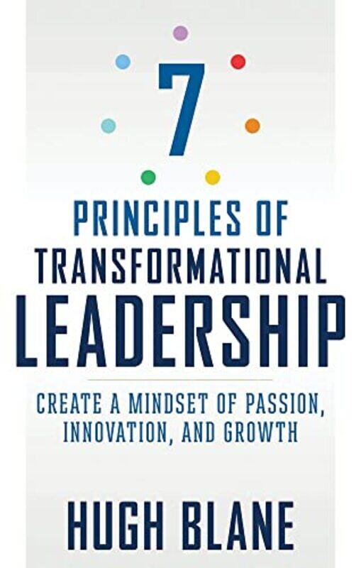 7 Principles of Transformational Leadership,Paperback by Hugh Blane (Hugh Blane)
7 Principles of Transformational Leadership,Paperback by Hugh Blane (Hugh Blane)