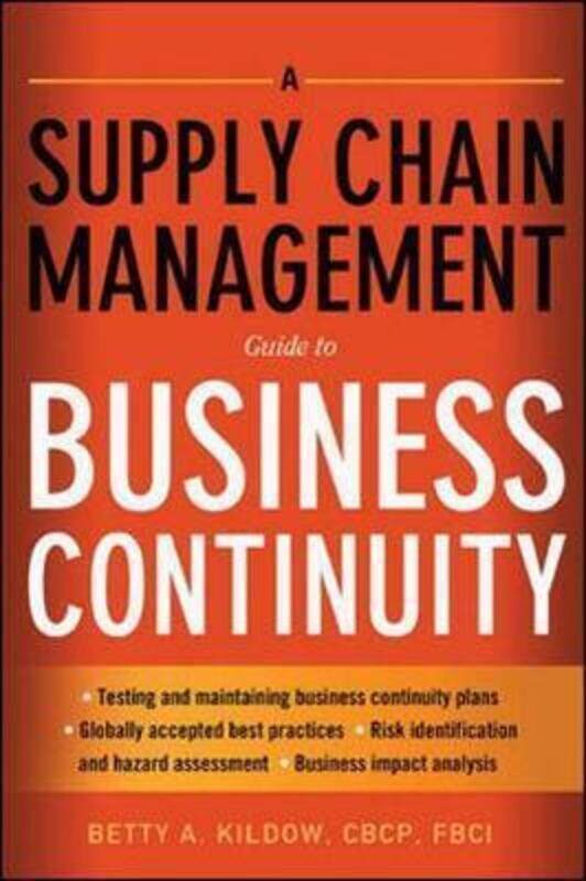A Supply Chain Management Guide to Business Continuity, Hardcover Book, By: Betty Kildow
A Supply Chain Management Guide to Business Continuity, Hardcover Book, By: Betty Kildow