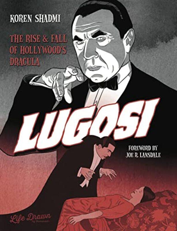 Lugosi The Rise and Fall of Hollywoods Dracula by Koren ShadmiKoren Shadmi-Paperback
Lugosi The Rise and Fall of Hollywoods Dracula by Koren ShadmiKoren Shadmi-Paperback