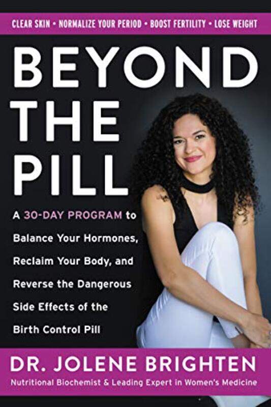 Beyond The Pill A 30Day Program To Balance Your Hormones Reclaim Your Body And Reverse The Dange By Brighten Jolene Paperback
Beyond The Pill A 30Day Program To Balance Your Hormones Reclaim Your Body And Reverse The Dange By Brighten Jolene Paperback