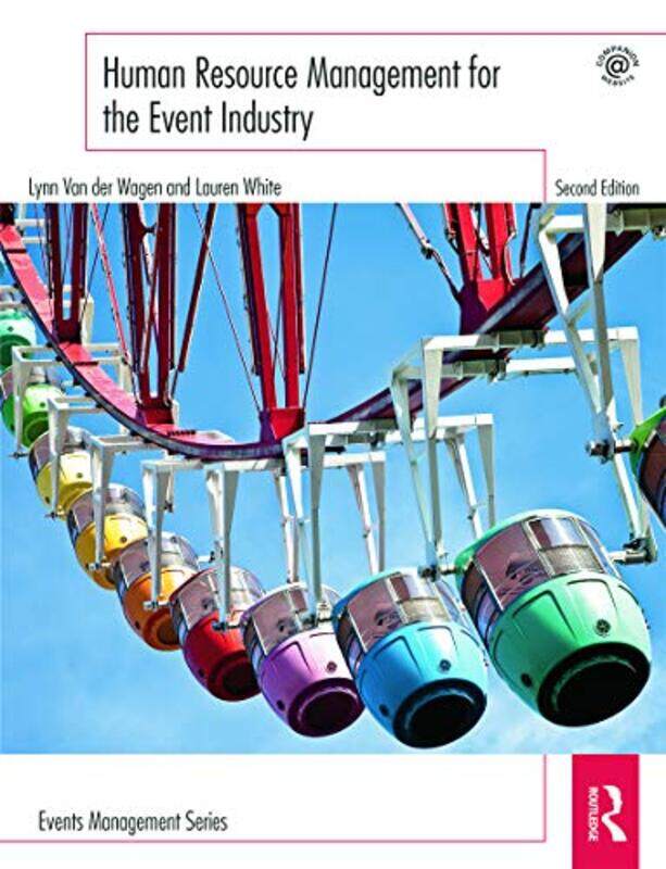 Human Resource Management for the Event Industry by Lynn The Northern Sydney Institute, Australia Van Der WagenLauren White-Paperback
Human Resource Management for the Event Industry by Lynn The Northern Sydney Institute, Australia Van Der WagenLauren White-Paperback