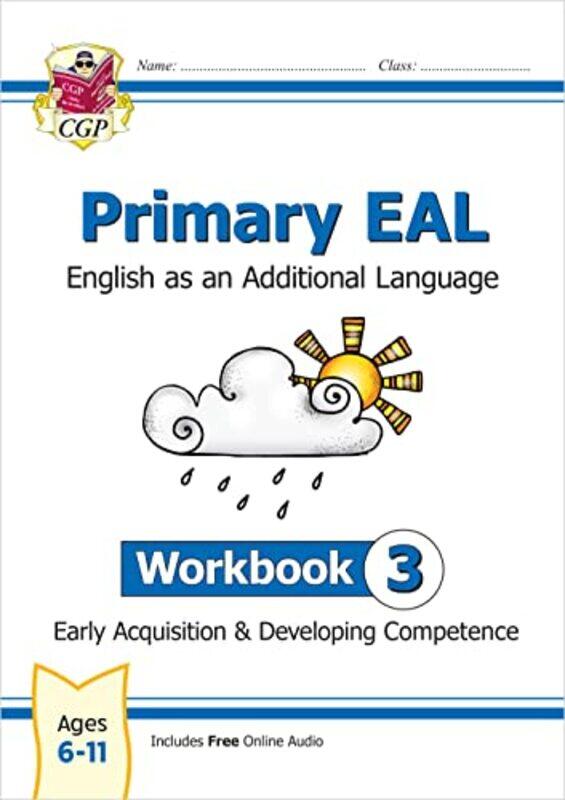 New Primary EAL: English for Ages 611 Workbook 3 Early Acquisition & Developing Competence Paperback by CGP Books - CGP Books
New Primary EAL: English for Ages 611 Workbook 3 Early Acquisition & Developing Competence Paperback by CGP Books - CGP Books