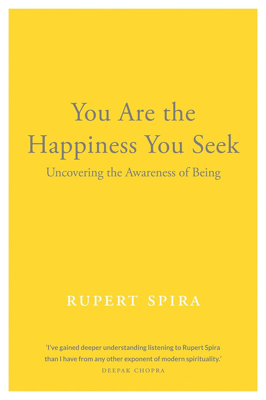You Are the Happiness You Seek: Uncovering the Awareness of Being, Paperback Book, By: Rupert Spira
You Are the Happiness You Seek: Uncovering the Awareness of Being, Paperback Book, By: Rupert Spira
