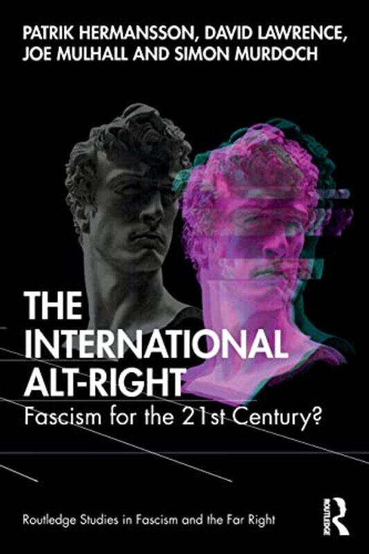 The International AltRight by Patrik HermanssonDavid LawrenceJoe MulhallSimon Murdoch-Paperback
The International AltRight by Patrik HermanssonDavid LawrenceJoe MulhallSimon Murdoch-Paperback